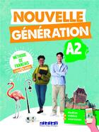 Couverture du livre « Nouvelle generation a2 - livre + cahier + didierfle.app » de  aux éditions Didier