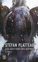 Couverture du livre « Les sentiers des astres Tome 3 : meijo » de Stefan Platteau aux éditions J'ai Lu