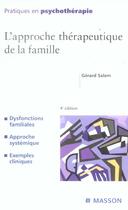 Couverture du livre « L'approche thérapeutique de la famille (4e édition) » de Gerard Salem aux éditions Elsevier-masson