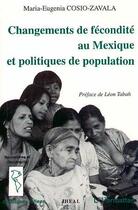 Couverture du livre « Changement de fecondite au mexique et politiques de population » de  aux éditions Editions L'harmattan