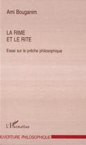 Couverture du livre « La rime et la rite - essai sur le preche philosophique » de Ami Bouganim aux éditions Editions L'harmattan