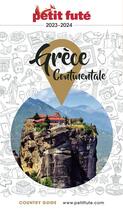 Couverture du livre « GUIDE PETIT FUTE ; COUNTRY GUIDE : Grèce continental (édition 2022) » de Collectif Petit Fute aux éditions Le Petit Fute