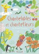 Couverture du livre « Chantefables et chantefleurs » de Robert Desnos et Mylene Rigaudie aux éditions Grund