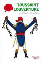 Couverture du livre « Toussaint Louverture » de Frederic Rebena et Venuleth Jacques aux éditions Editions Actes Sud