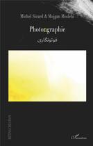 Couverture du livre « Photongraphie » de Sicard/Moslehi aux éditions L'harmattan