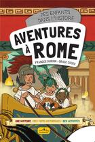 Couverture du livre « Aventures à Rome » de Frances Durkin et Grace Cooke aux éditions Ctp Rue Des Enfants