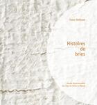 Couverture du livre « Histoires de bries » de Claire Delfosse aux éditions Illustria