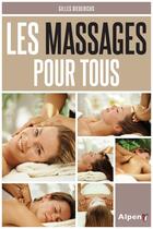 Couverture du livre « Les massages pour tous » de Gilles Diederichs aux éditions Alpen