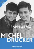 Couverture du livre « Rappelle-moi » de Michel Drucker aux éditions Les Editions Retrouvees