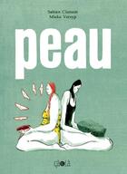 Couverture du livre « Peau » de Sabien Clement et Mieke Versyp aux éditions Ca Et La