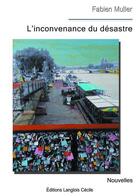 Couverture du livre « L'inconvenance du désastre » de Fabien Muller aux éditions Editions Lc.