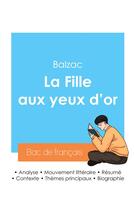 Couverture du livre « Réussir son Bac de français 2024 : Analyse de La Fille aux yeux d'or de Balzac » de Honoré De Balzac aux éditions Bac De Francais