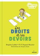 Couverture du livre « Les droits et les devoirs » de Jacques Azam et Brigitte Labbe et Pierre-Francois Dupont-Beurier aux éditions Milan