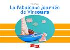 Couverture du livre « La fabuleuse journée de Vinsours » de Helene Fayein aux éditions Vinsours