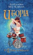 Couverture du livre « Utopia Tome 3 : l'étoile de Ribeyrol » de Alexandra Mac Kargan aux éditions Alexandra Mac Kargan