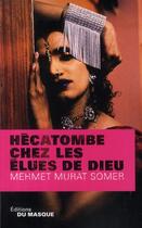 Couverture du livre « Hécatombe chez les élues de dieu » de Somer-M.M aux éditions Editions Du Masque