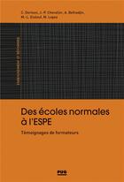 Couverture du livre « Des écoles normales à l'Espé » de Belhadjin Anissa aux éditions Pu De Grenoble