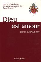 Couverture du livre « Dieu est amour ; deus caritas est ; lettre encyclique du souverain pontife Benoît XVI » de Benoit Xvi aux éditions Salvator