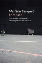 Couverture du livre « Encaisser ! » de Marlene Benquet aux éditions La Decouverte