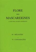 Couverture du livre « Lflore des Mascareignes ; la Réunion, Maurice, Rodrigues : 69, méliacées à 79, connaracées » de  aux éditions Ird