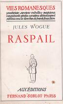 Couverture du livre « Raspail » de Jules Wogue aux éditions Nel