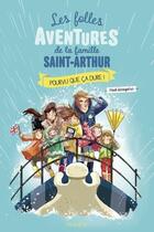 Couverture du livre « Les folles aventures de la famille Saint-Arthur : Pourvu que ça dure ! » de Ariane Delrieu et Paul Beaupere aux éditions Mame