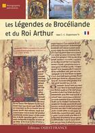 Couverture du livre « Les légendes brocéliande et du roi Arthur » de Guyonvarc'H C-J. aux éditions Ouest France