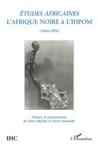 Couverture du livre « L'Afrique Noire à l'I.H.P.O.M » de  aux éditions L'harmattan