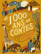Couverture du livre « Mille ans de contes : Afrique » de Mbodj Souleymane aux éditions Milan