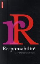 Couverture du livre « Responsabilité ; la condition de notre humanité » de Monette Vacquin aux éditions Autrement