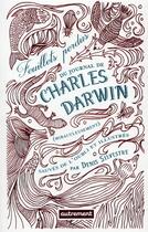 Couverture du livre « Feuillets perdus du journal de Charles Darwin (miraculeusement) sauvés de l'oubli » de Denis Silvestre aux éditions Autrement