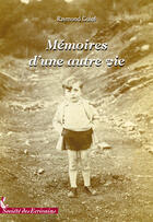 Couverture du livre « Mémoires d'une autre vie ; t.1 et t.2 » de Raymond Guiol aux éditions Societe Des Ecrivains