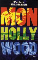 Couverture du livre « Mon Hollywood » de Peter Biskind aux éditions Cherche Midi