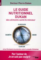 Couverture du livre « Le guide nutritionnel Dukan des aliments santé et minceur » de Pierre Dukan aux éditions Cherche Midi