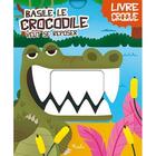 Couverture du livre « Livre croque ; Basile le crocodile veut se reposer » de  aux éditions Piccolia