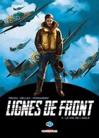 Couverture du livre « Lignes de front Tome 2 ; le vol de l'aigle » de Jean-Pierre Pecau et Benoit Dellac aux éditions Delcourt