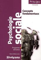 Couverture du livre « Psychologie sociale ; concepts fondamentaux ; programme de licence » de Marie-Helene Leon aux éditions Studyrama