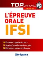 Couverture du livre « L'épreuve orale IFSI (concours 2017) » de Badia Jabrane aux éditions Studyrama