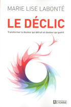 Couverture du livre « Le déclic » de Marie-Lise Labonte aux éditions Les Éditions De L'homme