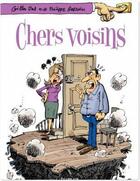 Couverture du livre « Chers voisins Tome 1 » de Philippe Bercovici et Gilles Dal aux éditions Dupuis