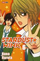 Couverture du livre « Stardust wink Tome 6 » de Nana Haruta aux éditions Panini