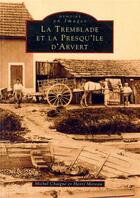 Couverture du livre « La Tremblade et la presqu'île d'Arvert » de Moreau Henri et Michel Chaigne aux éditions Editions Sutton