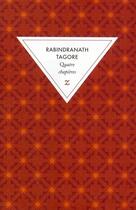 Couverture du livre « Quatre chapitres » de Rabindranath Tagore aux éditions Zulma