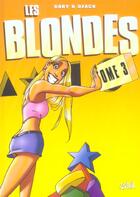 Couverture du livre « Les blondes Tome 3 » de Dzack et Gaby aux éditions Soleil