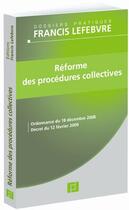 Couverture du livre « Réforme des procédures collectives » de Redaction Efl aux éditions Lefebvre