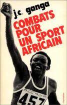 Couverture du livre « Combat pour un sport africain » de  aux éditions L'harmattan