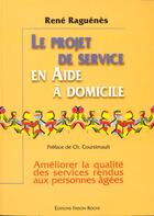 Couverture du livre « Projet de service » de R. Raguenes aux éditions Frison Roche