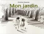 Couverture du livre « Mon jardin » de Christine Davenier aux éditions Kaleidoscope