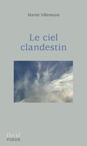 Couverture du livre « Le ciel clandestin » de Villeneuve Marite aux éditions Editions David