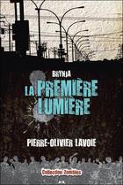 Couverture du livre « Brynja t.2 ; la première lumière » de Pierre-Olivier Lavoie aux éditions Ada